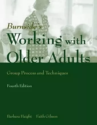 Working With Older Adults: Group Process And Technique cover