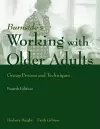 Working With Older Adults: Group Process And Technique cover