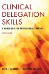 Clinical Delegation Skills: a Handbook for Professional Practice cover