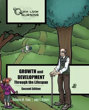 Quick Look Nursing: Growth And Development Through The Lifespan cover