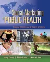 Social Marketing For Public Health: Global Trends And Success Stories cover