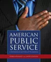 American Public Service: Constitutional And Ethical Foundations cover