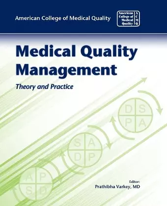 Medical Quality Management: Theory And Practice cover