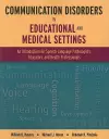 Communication Disorders In Educational And Medical Settings cover