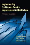 Implementing Continuous Quality Improvement in Health Care cover