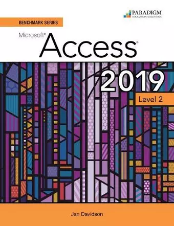 Benchmark Series: Microsoft Access 2019 Level 2 cover