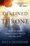 Destined for the Throne – How Spiritual Warfare Prepares the Bride of Christ for Her Eternal Destiny cover