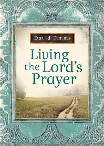 Living the Lord`s Prayer cover