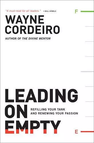 Leading on Empty – Refilling Your Tank and Renewing Your Passion cover