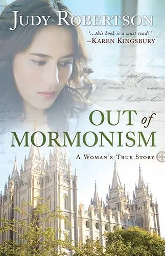 Out of Mormonism – A Woman`s True Story cover