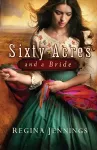 Sixty Acres and a Bride cover