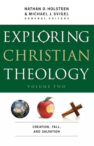 Exploring Christian Theology – Creation, Fall, and Salvation cover