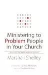 Ministering to Problem People in Your Church – What to Do With Well–Intentioned Dragons cover