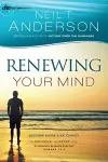 Renewing Your Mind – Become More Like Christ cover