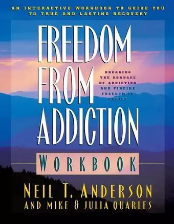 Freedom from Addiction Workbook – Breaking the Bondage of Addiction and Finding Freedom in Christ cover