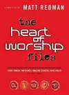 The Heart of Worship Files cover