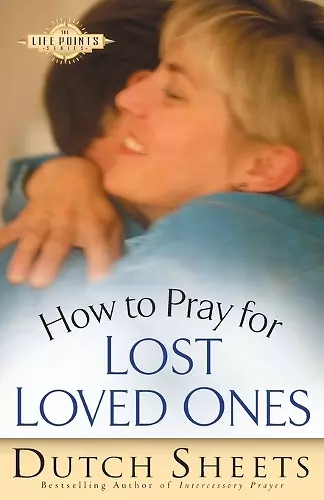 How to Pray for Lost Loved Ones cover
