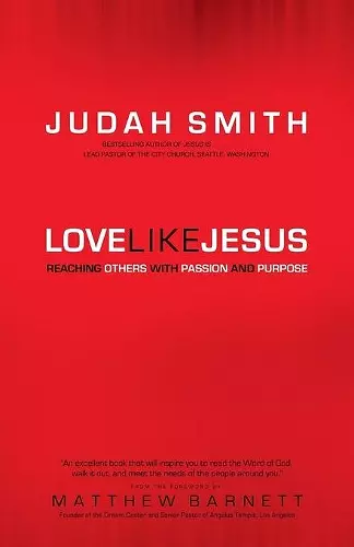 Love Like Jesus – Reaching Others with Passion and Purpose cover