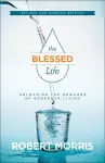 The Blessed Life – Unlocking the Rewards of Generous Living cover