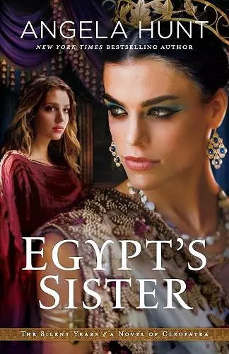 Egypt`s Sister – A Novel of Cleopatra cover