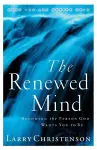The Renewed Mind – Becoming the Person God Wants You to Be cover