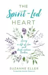 The Spirit–Led Heart – Living a Life of Love and Faith without Borders cover