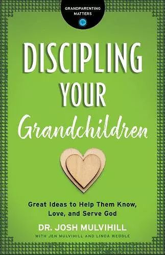 Discipling Your Grandchildren cover