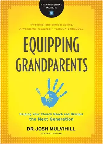 Equipping Grandparents – Helping Your Church Reach and Disciple the Next Generation cover