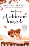 My Stubborn Heart cover