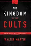 The Kingdom of the Cults – The Definitive Work on the Subject cover