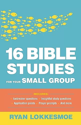 16 Bible Studies for Your Small Group cover