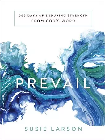 Prevail – 365 Days of Enduring Strength from God`s Word cover