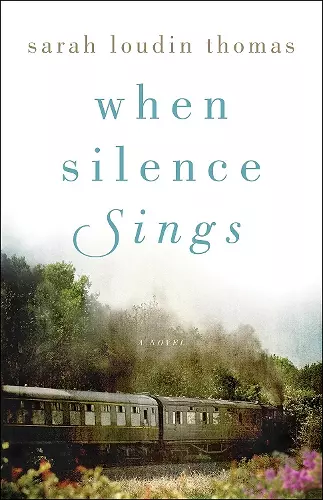 When Silence Sings – A Novel cover