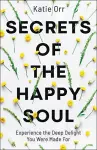 Secrets of the Happy Soul cover