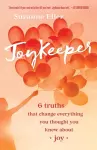 JoyKeeper – 6 Truths That Change Everything You Thought You Knew about Joy cover