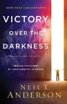 Victory Over the Darkness – Realize the Power of Your Identity in Christ cover