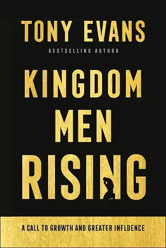 Kingdom Men Rising – A Call to Growth and Greater Influence cover