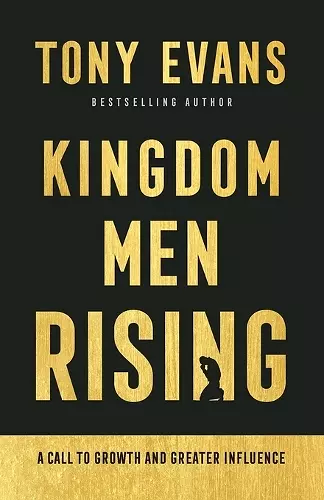 Kingdom Men Rising – A Call to Growth and Greater Influence cover