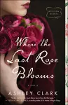 Where the Last Rose Blooms cover
