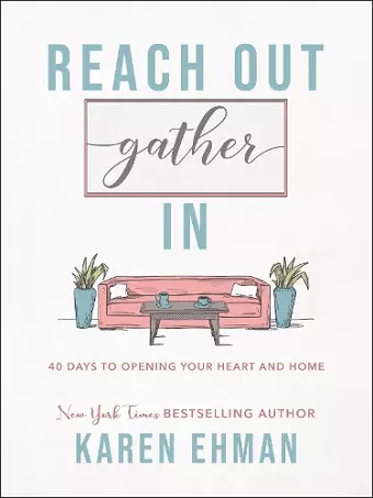 Reach Out, Gather In – 40 Days to Opening Your Heart and Home cover