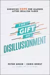 The Gift of Disillusionment cover