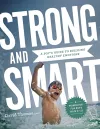 Strong and Smart – A Boy`s Guide to Building Healthy Emotions cover