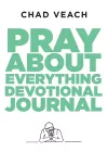 Pray about Everything Devotional Journal cover