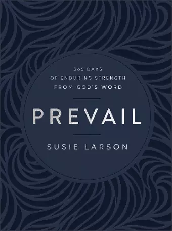 Prevail – 365 Days of Enduring Strength from God`s Word cover