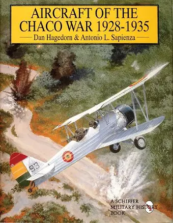 Aircraft of the Chaco War 1928-1935 cover