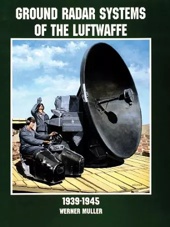 Ground Radar Systems of the Luftwaffe 1939-1945 cover