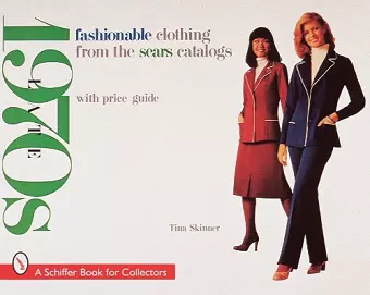 Fashionable Clothing from the Sears Catalogs cover