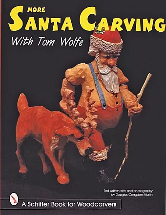More Santa Carving with Tom Wolfe cover