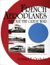 French Aeroplanes Before the Great War cover