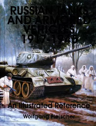 Russian Tanks and Armored Vehicles 1917-1945 cover